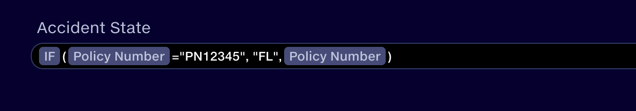 A pipeline calculation step containing a hand-written IF statement that sets the Accident State to a fixed value when the policy number matches.
